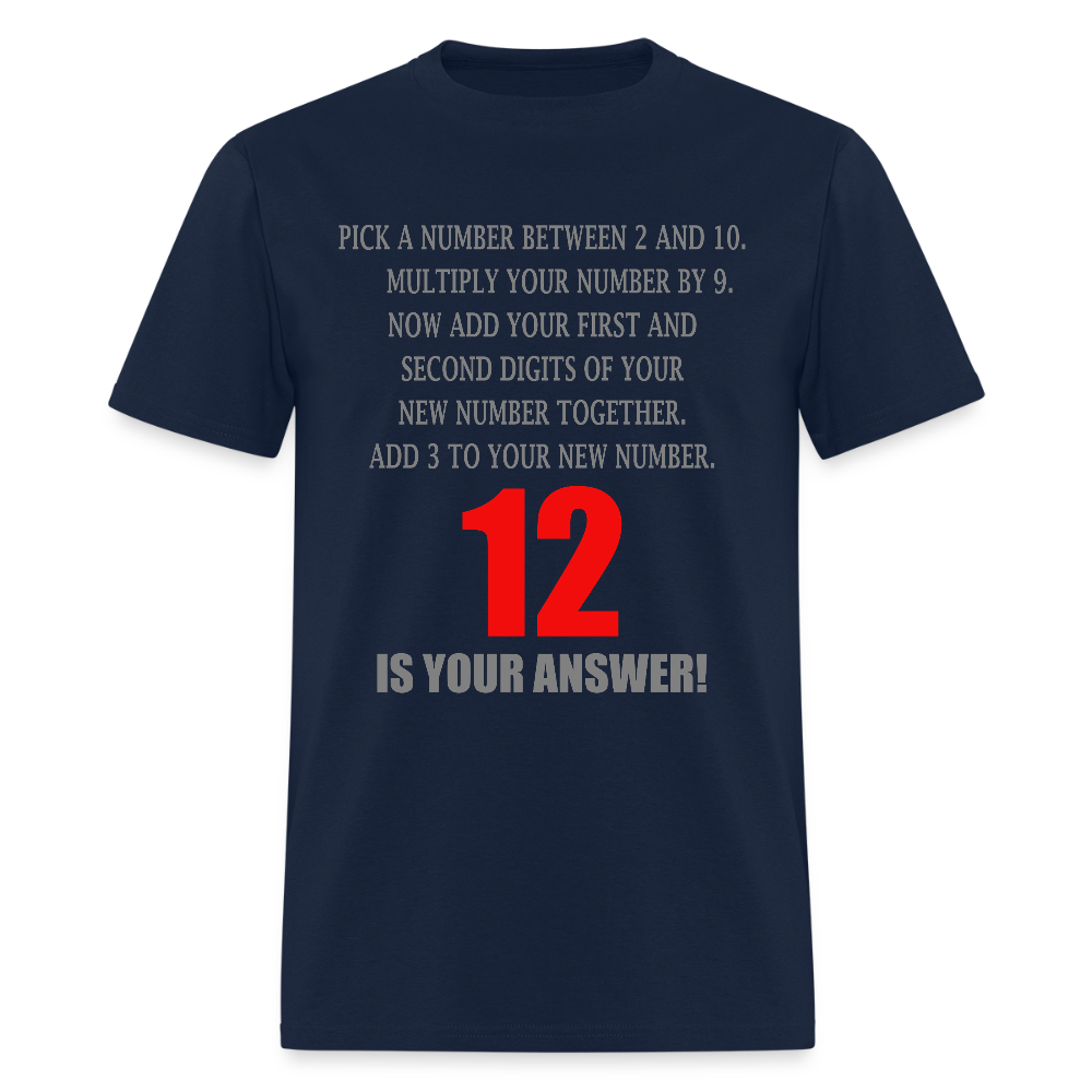 Problem Solving Math Teacher Shirt, Mathematics Shirt, Funny Joke Shirt, Answer Quote Lucky 12 Shirt, Mind Reading Sarcastic Cool - navy