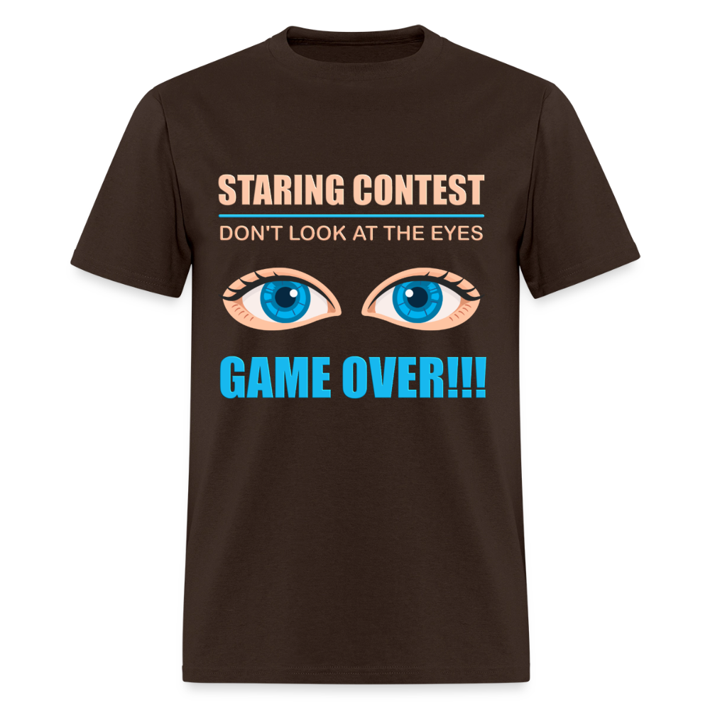 Staring Contest Shirt, Dont Look At The Eyes, Gama Over Shirt, Blue Eyes, Funny Shirt, Funny Saying, Funny Phrase - brown