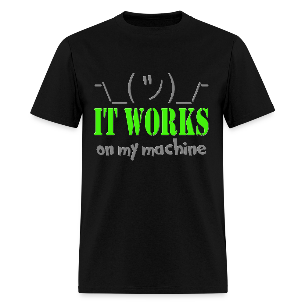 It works on my Machine Shirt, Funny Coding Shirt, Programming Gift Shirt, For Him Her Tee Shirt T-Shirt - black