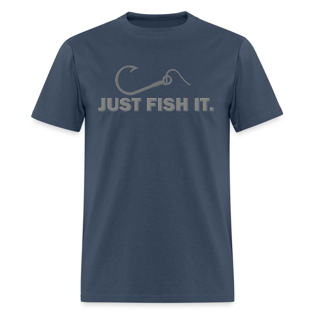 Funny Fishing Shirt, Just Fish It Shirt, Gift For Fisherman, Fishing Shirt, Fishing Gifts, Gift For Dad, Fisherman T shirt -  blue dusk