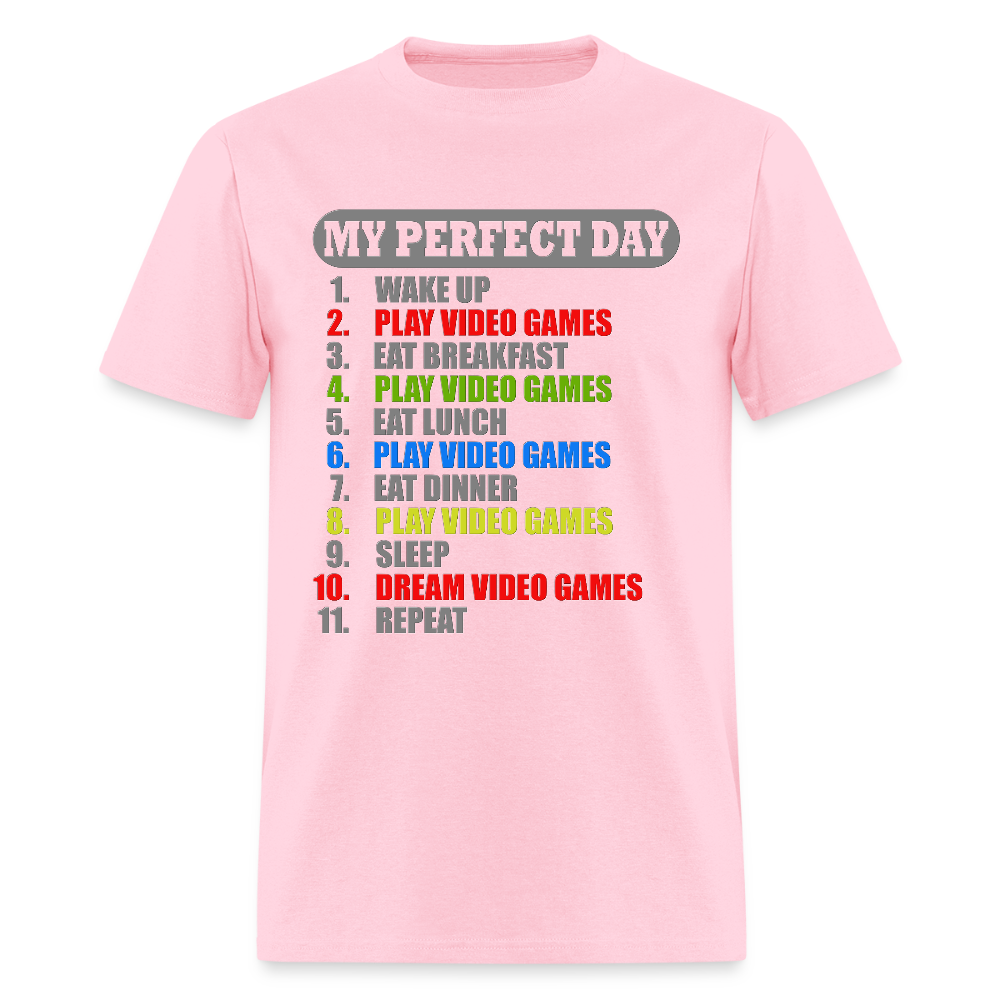 My Perfect Day Video Games Shirt, Gaming Shirt, My Perfect Day T-Shirt, Funny Cool Gamer Shirt, Geek Nerd Shirt - pink