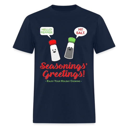 Seasonings Greetings Shirt, Salt Pepper Shaker Shirt, Funny Happy New Year Christmas Holiday Shirt, Foodie Chef Cook Food Gift Idea T-Shirt, Seasons Greetings, Season's Greetings T-Shirt - navy