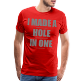 I Made a Hole In One Shirt, Hole In One, Golf Shirt, Gift For Him, Gift For Dad, Gift For Her, Birthday Golf Gift, Gifts For Friends, Gift For Husband, Golf Gift For Men - red