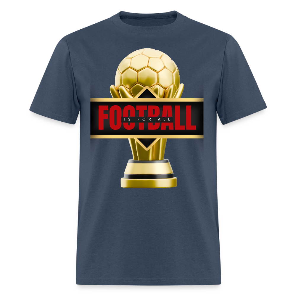 Football Is For All Shirt, World Cup 2026, Soccer Football Fans, North American World Cup, Soccer Shirt, World Cup, Football Shirt, 2026 World Cup Shirt, Game Day Shirt, World Cup Trophy -  blue dusk