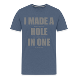 I Made a Hole In One Shirt, Hole In One, Golf Shirt, Gift For Him, Gift For Dad, Gift For Her, Birthday Golf Gift, Gifts For Friends, Gift For Husband, Golf Gift For Men - heather blue