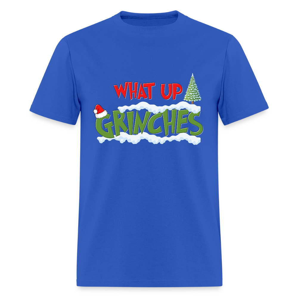 Christmas Gifts, What Up Grinches Shirt, Holiday Party, Funny Christmas Shirt, Family Christmas Shirts, Funny Holiday - royal blue