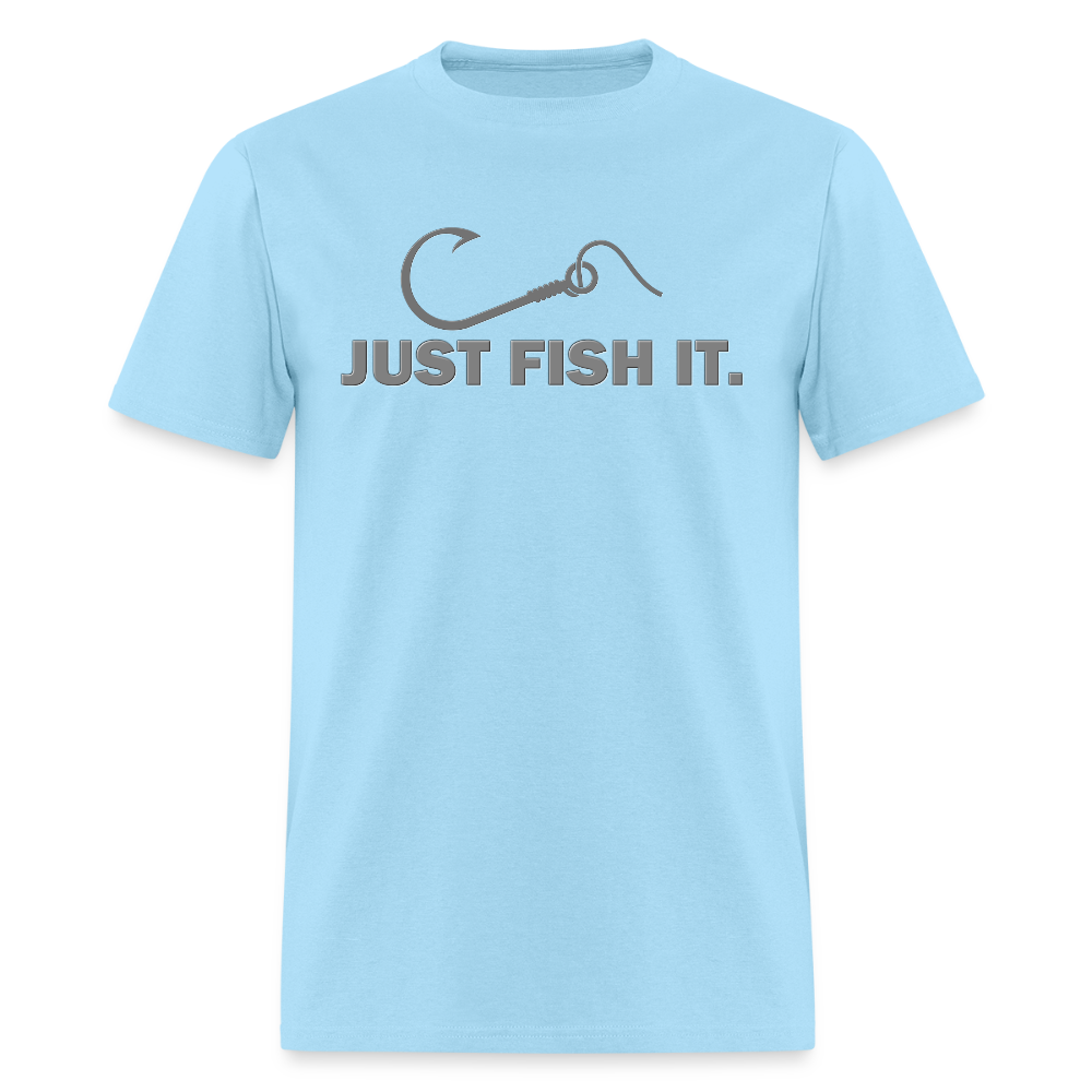 Funny Fishing Shirt, Just Fish It Shirt, Gift For Fisherman, Fishing Shirt, Fishing Gifts, Gift For Dad, Fisherman T shirt - powder blue