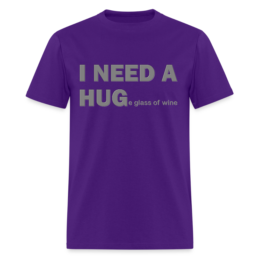 I Need A Hug Shirt, Huge Glass Of Wine Shirt, Lonely Sad Unhappy Shirt, Valentines Day Shirt, Funny Valentines Shirt,Valentines Gift For Her - purple