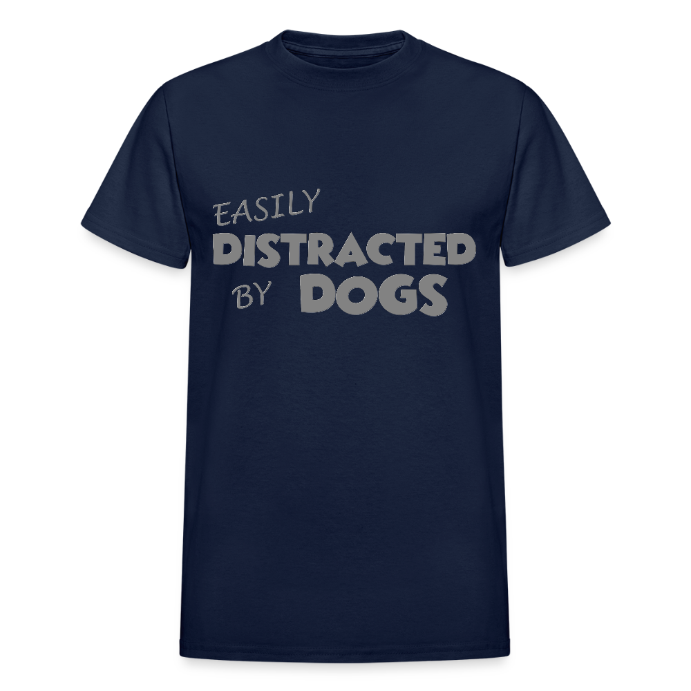 Easily Distracted By Dogs Shirt, Dog Lover Shirt, Dog Lover T-Shirt, Funny Dog Shirt, Dog Saying Shirt, Dog Slogan Shirt, Dog Tee - navy