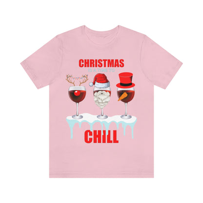 Christmas Is A Time To Chill, Chilling, Santa, Frosty The Snowman, Rudolf The Red Nose Reindeer, Wine, Wine Lover, Snow, Ice, Winter, Wine Glass