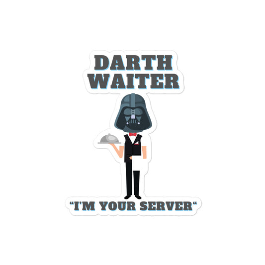 Darth Waiter I'm Your Server Dark Side Funny Darth Vader Star Wars Humor Bubble-free stickers