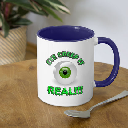 Creep It Real, Eye Creep It Real, Halloween, Scary, skull, haunted, horror, spook, howl, scream, party, October, dead, coffin, creepy, Contrast Coffee Mug - white/cobalt blue