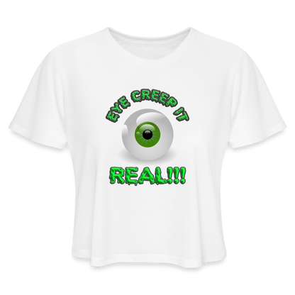 Creep It Real, Eye Creep It Real, Halloween, Scary, skull, haunted, horror, spook, howl, scream, party, October, dead, coffin, creepy, Women's Cropped T-Shirt - white