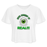 Creep It Real, Eye Creep It Real, Halloween, Scary, skull, haunted, horror, spook, howl, scream, party, October, dead, coffin, creepy, Women's Cropped T-Shirt - white