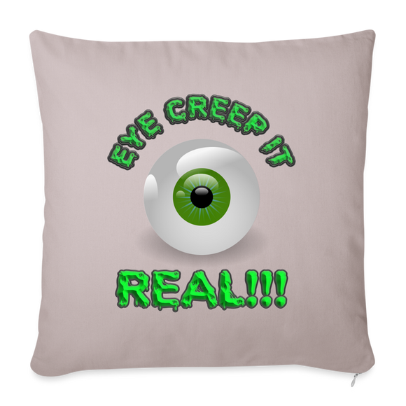 Creep It Real, Eye Creep It Real, Halloween, Scary, skull, haunted, horror, spook, howl, scream, party, October, dead, coffin, creepy, Throw Pillow Cover 18” x 18” - light taupe