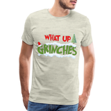 Christmas Gifts, What Up Grinches Shirt, Holiday Party, Funny Christmas Shirt, Family Christmas Shirts, Funny Holiday, Christmas Pajamas - heather oatmeal