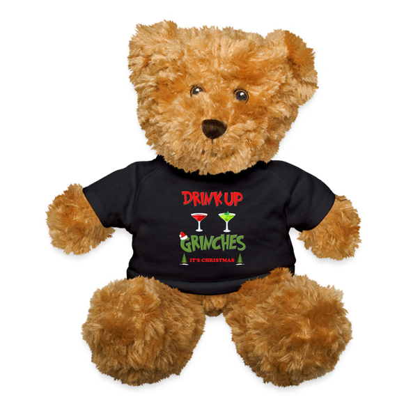 Drink Up Grinches, Christmas Gifts, Holiday Party, Funny Christmas, Family Christmas Teddy, Funny Holiday, What Up Grinches Teddy Bear - black