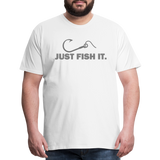 Funny Fishing Shirt, Just Fish It Shirt, Gift For Fisherman, Fishing Shirt, Fishing Gifts, Gift For Dad, Fisherman T shirt - white