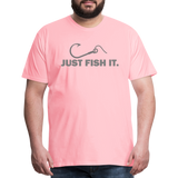 Funny Fishing Shirt, Just Fish It Shirt, Gift For Fisherman, Fishing Shirt, Fishing Gifts, Gift For Dad, Fisherman T shirt - pink