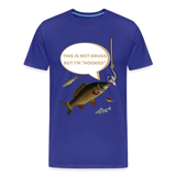 Funny Fishing Shirt, This is Not Drugs But I'm Hooked T-Shirt, Lake Lover Shirt, Cool Tee Men Daddy Dad Shirt, Fathers Day Fishing - royal blue