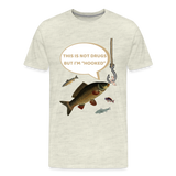 Funny Fishing Shirt, This is Not Drugs But I'm Hooked T-Shirt, Lake Lover Shirt, Cool Tee Men Daddy Dad Shirt, Fathers Day Fishing - heather oatmeal