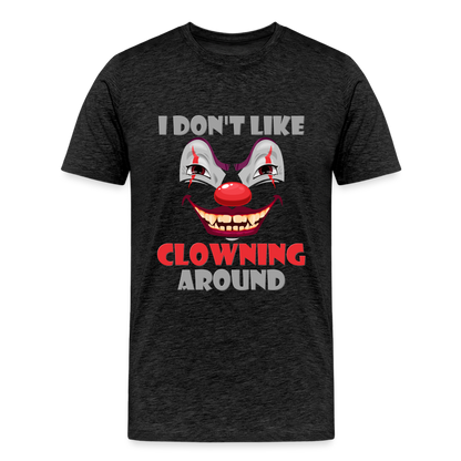 Art The Clown, Scary, Spooky, I Don't Like Clowning Around, Halloween Horror, Massacre, Clown, Party, Balloons - charcoal grey