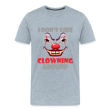 Art The Clown, Scary, Spooky, I Don't Like Clowning Around, Halloween Horror, Massacre, Clown, Party, Balloons - heather ice blue