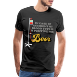 Beer Shirt, Drinking Shirt, Brewing Beer Shirt, Beer Geek, Craft Beer, In Case Of Accident My Blood Type Is B Positive For Beer Shirt, - black