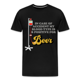 Beer Shirt, Drinking Shirt, Brewing Beer Shirt, Beer Geek, Craft Beer, In Case Of Accident My Blood Type Is B Positive For Beer Shirt, - black