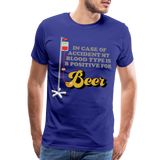 Beer Shirt, Drinking Shirt, Brewing Beer Shirt, Beer Geek, Craft Beer, In Case Of Accident My Blood Type Is B Positive For Beer Shirt, - royal blue