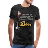 Beer Shirt, Drinking Shirt, Brewing Beer Shirt, Beer Geek, Craft Beer, In Case Of Accident My Blood Type Is B Positive For Beer Shirt, - charcoal grey