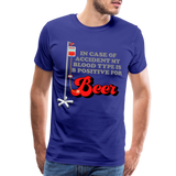 Brewing Beer Shirt, Beer Shirt, Drinking Shirt, Beer Geek, Craft Beer, In Case Of Accident My Blood Type Is B Positive For Beer Shirt, - royal blue