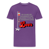 Brewing Beer Shirt, Beer Shirt, Drinking Shirt, Beer Geek, Craft Beer, In Case Of Accident My Blood Type Is B Positive For Beer Shirt, - purple