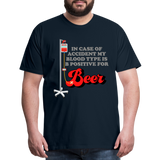 Brewing Beer Shirt, Beer Shirt, Drinking Shirt, Beer Geek, Craft Beer, In Case Of Accident My Blood Type Is B Positive For Beer Shirt, - deep navy