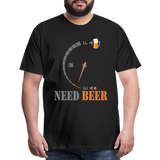 I Need Beer Shirt, Fuel Gauge Shirt, Beer Froth, Funny Beer Lovers, Beer Lovers Shirt, I Need Beer, Funny Drinking Shirt, Beer Humor Shirt - black