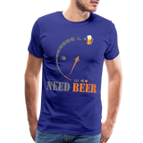 I Need Beer Shirt, Fuel Gauge Shirt, Beer Froth, Funny Beer Lovers, Beer Lovers Shirt, I Need Beer, Funny Drinking Shirt, Beer Humor Shirt - royal blue