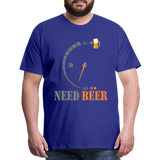 I Need Beer Shirt, Fuel Gauge Shirt, Beer Froth, Funny Beer Lovers, Beer Lovers Shirt, I Need Beer, Funny Drinking Shirt, Beer Humor Shirt - royal blue