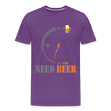 I Need Beer Shirt, Fuel Gauge Shirt, Beer Froth, Funny Beer Lovers, Beer Lovers Shirt, I Need Beer, Funny Drinking Shirt, Beer Humor Shirt - purple