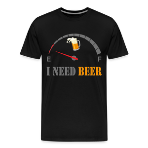 Beer Lovers Shirt, I Need Beer Shirt, Fuel Gauge Shirt, Beer Froth, Funny Beer Lovers, I Need Beer, Funny Drinking Shirt, Beer Humor Shirt - black