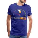 Beer Lovers Shirt, I Need Beer Shirt, Fuel Gauge Shirt, Beer Froth, Funny Beer Lovers, I Need Beer, Funny Drinking Shirt, Beer Humor Shirt - royal blue