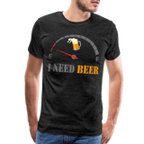 Beer Lovers Shirt, I Need Beer Shirt, Fuel Gauge Shirt, Beer Froth, Funny Beer Lovers, I Need Beer, Funny Drinking Shirt, Beer Humor Shirt - charcoal grey