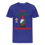 I'll Be Gnome For Christmas, Funny Christmas Gnome, Gnomes Christmas, Gnomes Christmas shirt, Men Christmas Shirt, Men Christmas shirt, Christmas Gift For Him, Christmas Pajamas - royal blue