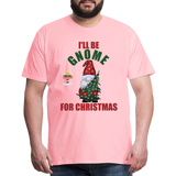 I'll Be Gnome For Christmas, Funny Christmas Gnome, Gnomes Christmas, Gnomes Christmas shirt, Men Christmas Shirt, Men Christmas shirt, Christmas Gift For Him, Christmas Pajamas - pink