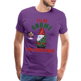 I'll Be Gnome For Christmas, Funny Christmas Gnome, Gnomes Christmas, Gnomes Christmas shirt, Men Christmas Shirt, Men Christmas shirt, Christmas Gift For Him, Christmas Pajamas - purple