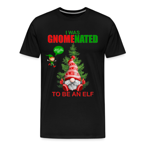 I Was Gnomenated To Be An Elf, Funny Christmas Gnome, Gnomes Christmas, Gnomes Christmas shirt, Men Christmas Shirt, Men Christmas shirt, Christmas Gift For Him, Christmas Pajamas - black