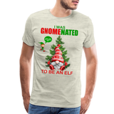 I Was Gnomenated To Be An Elf, Funny Christmas Gnome, Gnomes Christmas, Gnomes Christmas shirt, Men Christmas Shirt, Men Christmas shirt, Christmas Gift For Him, Christmas Pajamas - heather oatmeal