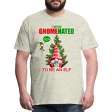 I Was Gnomenated To Be An Elf, Funny Christmas Gnome, Gnomes Christmas, Gnomes Christmas shirt, Men Christmas Shirt, Men Christmas shirt, Christmas Gift For Him, Christmas Pajamas - heather oatmeal