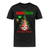 I Was Gnomenated To Be An Elf, Funny Christmas Gnome, Gnomes Christmas, Gnomes Christmas shirt, Men Christmas Shirt, Men Christmas shirt, Christmas Gift For Him, Christmas Pajamas - charcoal grey