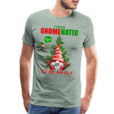 I Was Gnomenated To Be An Elf, Funny Christmas Gnome, Gnomes Christmas, Gnomes Christmas shirt, Men Christmas Shirt, Men Christmas shirt, Christmas Gift For Him, Christmas Pajamas - steel green