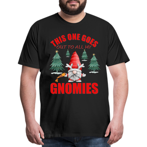 This One Goes Out To All My Gnomies, Funny Christmas Gnome, Gnomes Christmas, Gnomes Christmas shirt, Men Christmas Shirt, Men Christmas shirt, Christmas Gift For Him, Christmas Pajamas - black